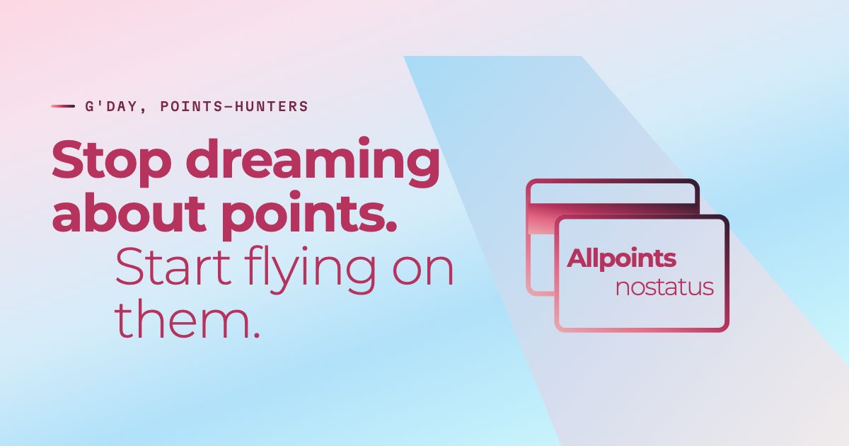 All Points No Status graphic: Stop dreaming about points. Start flying on them.